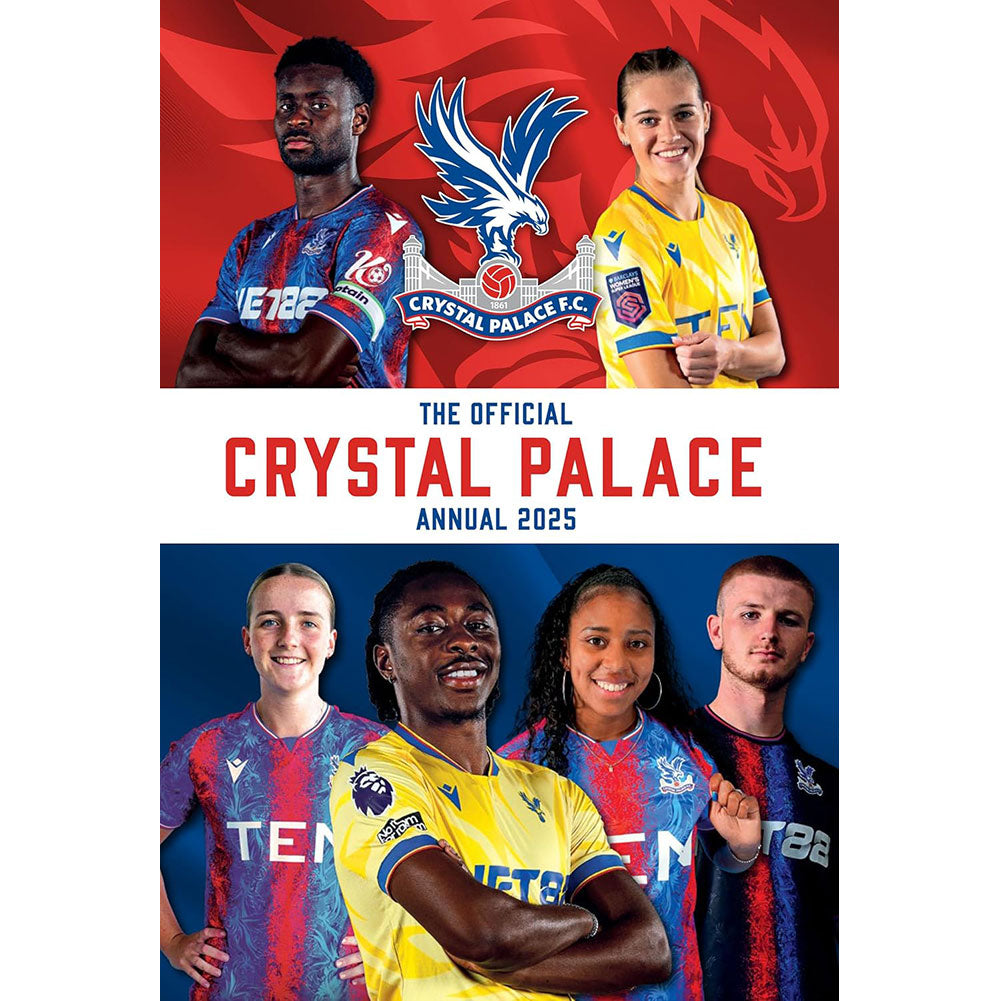 The Official Crystal Palace 2025 Annual is a must-read for any fan!